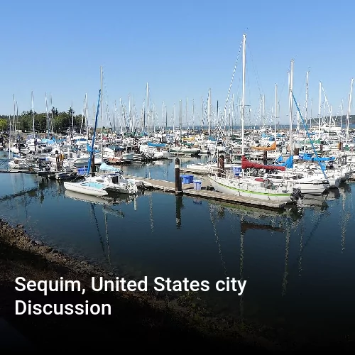 Sequim, United States city Discussion