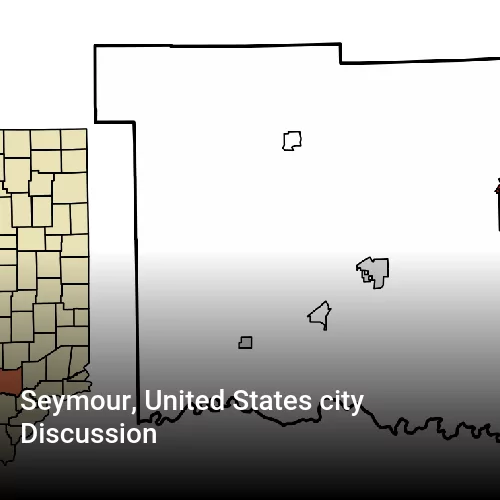 Seymour, United States city Discussion