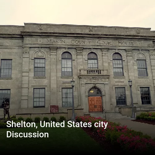 Shelton, United States city Discussion