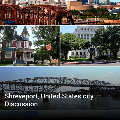 Shreveport, United States city Discussion
