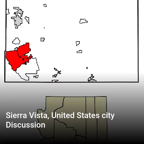 Sierra Vista, United States city Discussion