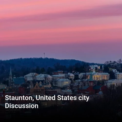 Staunton, United States city Discussion