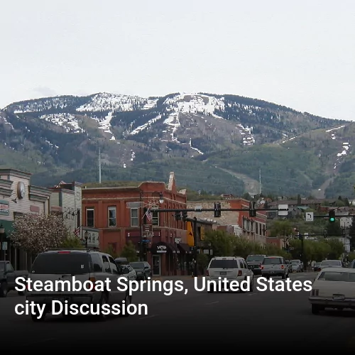 Steamboat Springs, United States city Discussion