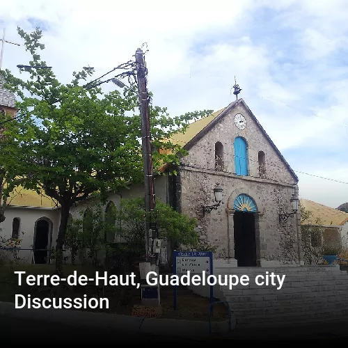Terre-de-Haut, Guadeloupe city Discussion