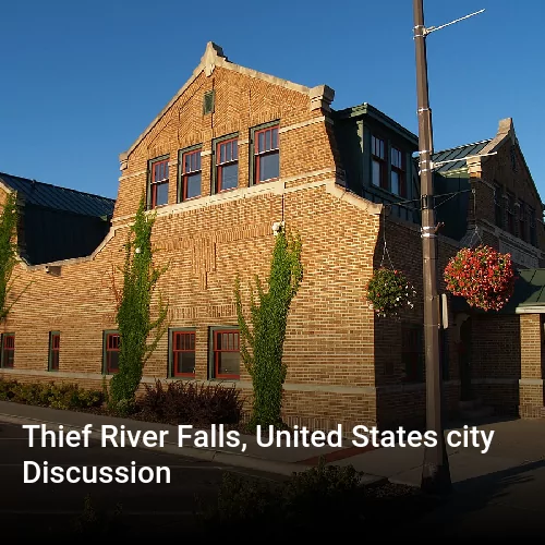 Thief River Falls, United States city Discussion
