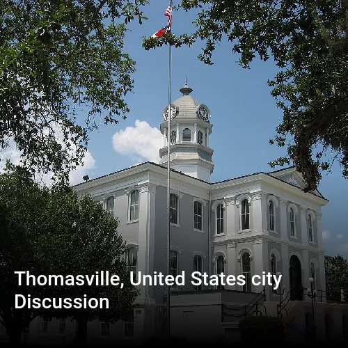 Thomasville, United States city Discussion