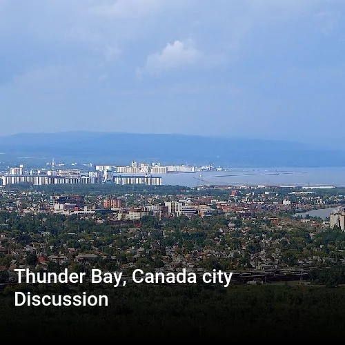 Thunder Bay, Canada city Discussion