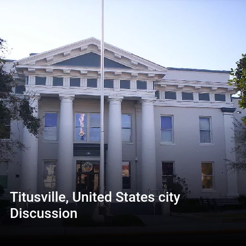 Titusville, United States city Discussion