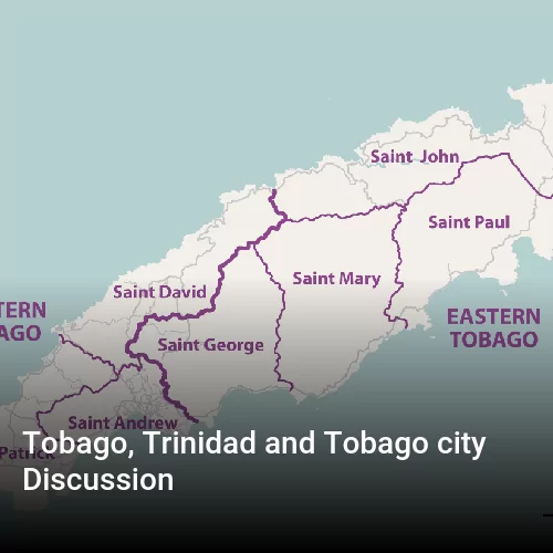 Tobago, Trinidad and Tobago city Discussion