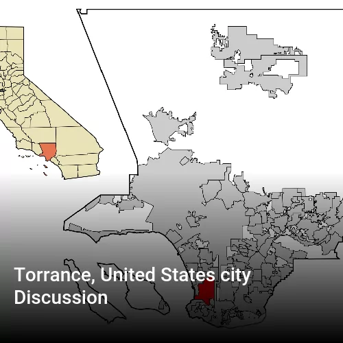 Torrance, United States city Discussion
