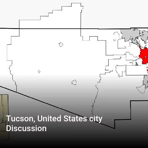 Tucson, United States city Discussion