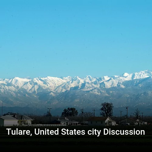 Tulare, United States city Discussion