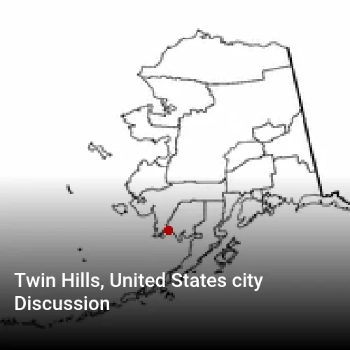 Twin Hills, United States city Discussion