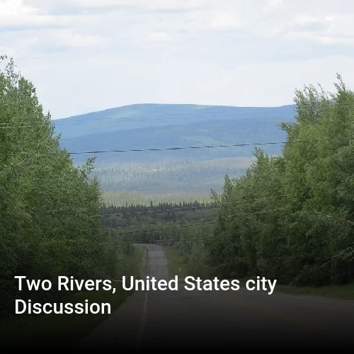 Two Rivers, United States city Discussion