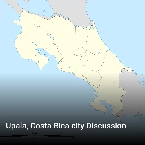 Upala, Costa Rica city Discussion