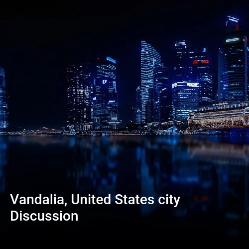 Vandalia, United States city Discussion