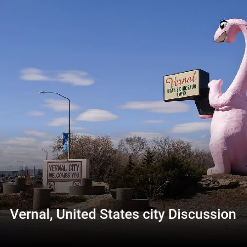 Vernal, United States city Discussion