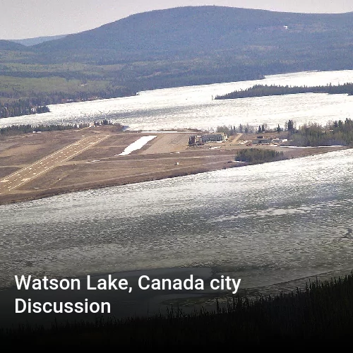 Watson Lake, Canada city Discussion