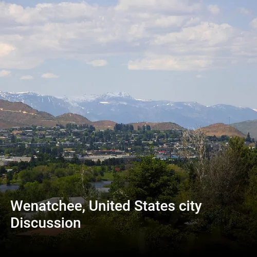 Wenatchee, United States city Discussion