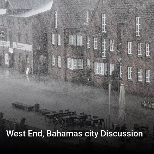 West End, Bahamas city Discussion