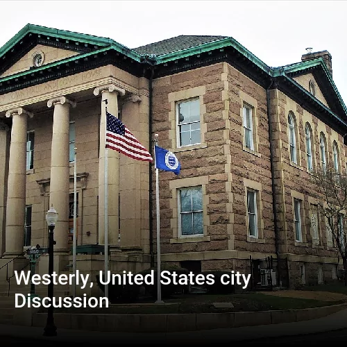 Westerly, United States city Discussion