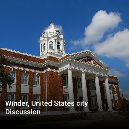 Winder, United States city Discussion