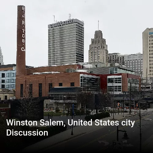 Winston Salem, United States city Discussion