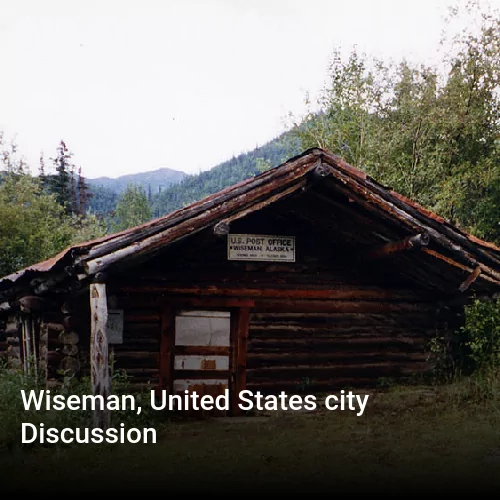 Wiseman, United States city Discussion