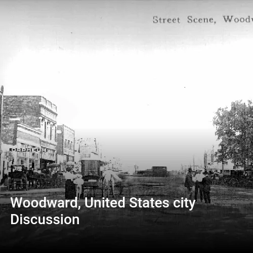 Woodward, United States city Discussion