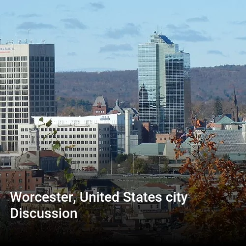 Worcester, United States city Discussion