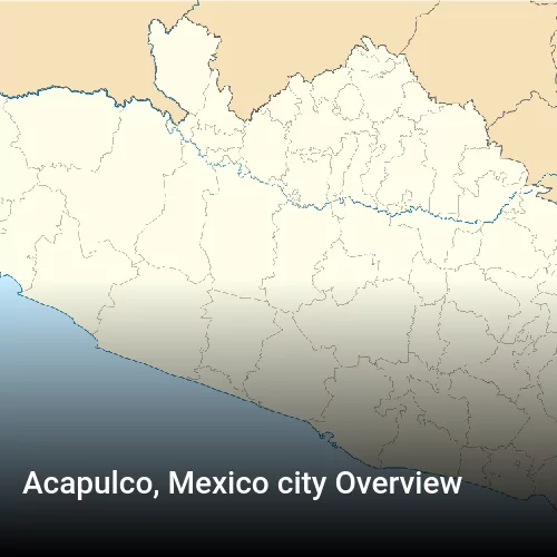 Acapulco, Mexico city Overview