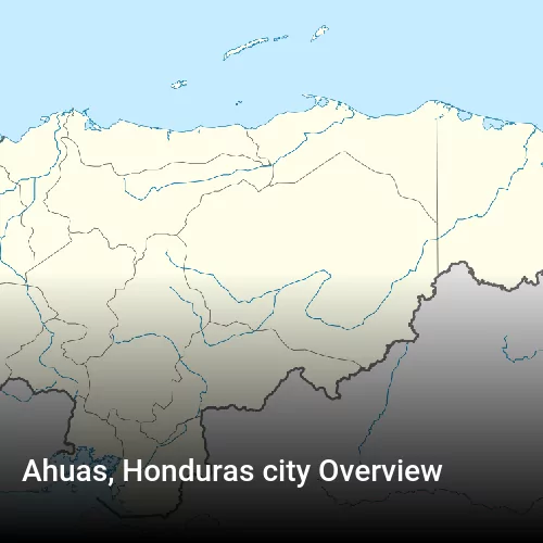 Ahuas, Honduras city Overview