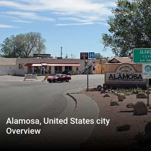 Alamosa, United States city Overview