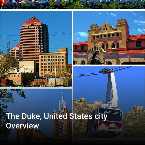 The Duke, United States city Overview