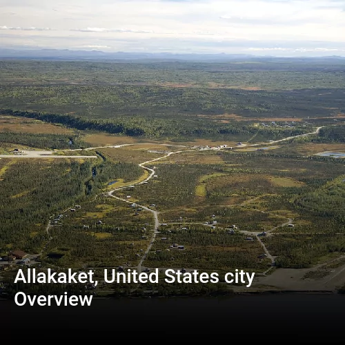 Allakaket, United States city Overview