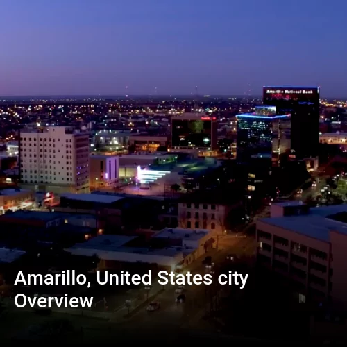 Amarillo, United States city Overview