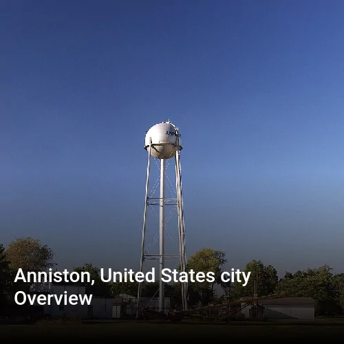 Anniston, United States city Overview