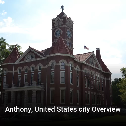 Anthony, United States city Overview