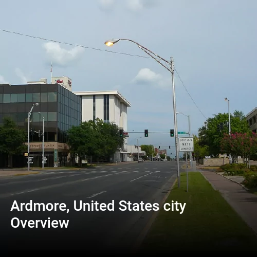 Ardmore, United States city Overview