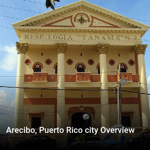 Arecibo, Puerto Rico city Overview
