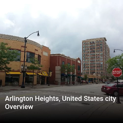 Arlington Heights, United States city Overview