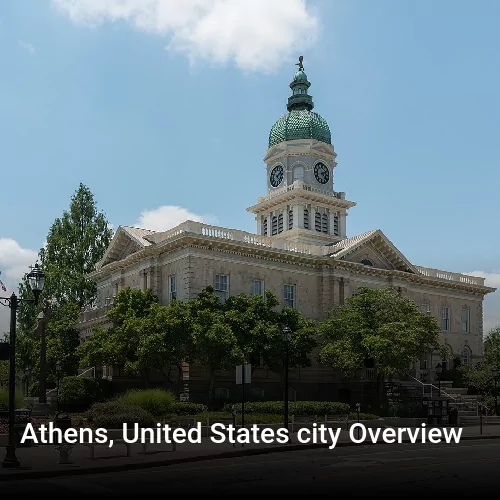 Athens, United States city Overview