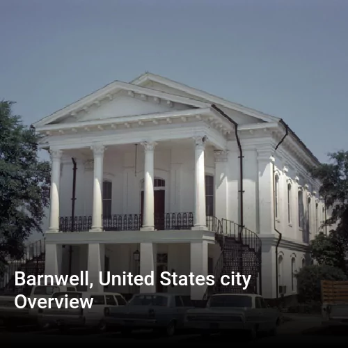 Barnwell, United States city Overview