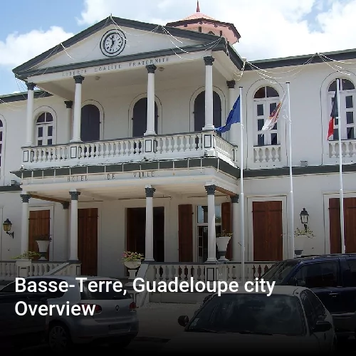 Basse-Terre, Guadeloupe city Overview