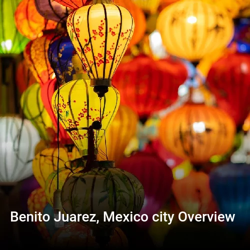 Benito Juarez, Mexico city Overview