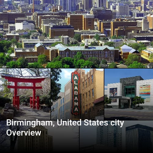 Birmingham, United States city Overview