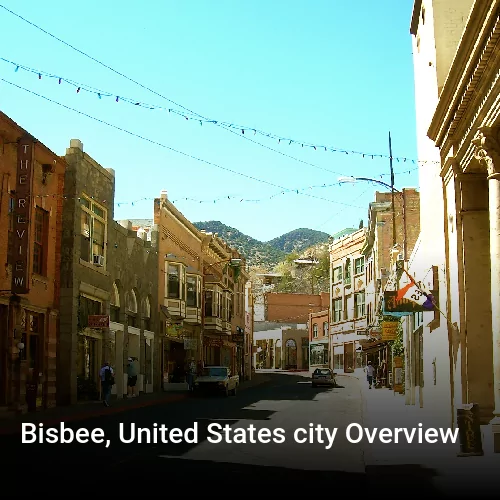 Bisbee, United States city Overview