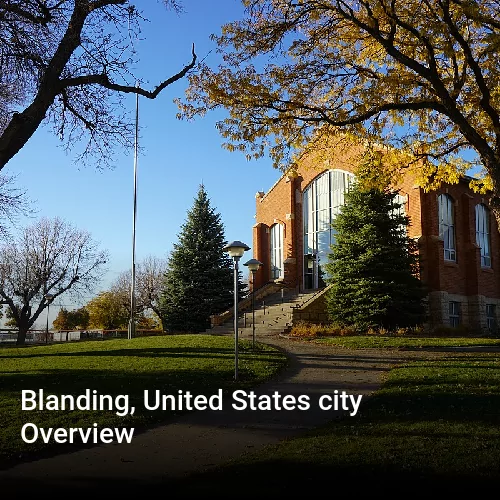 Blanding, United States city Overview
