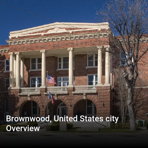 Brownwood, United States city Overview