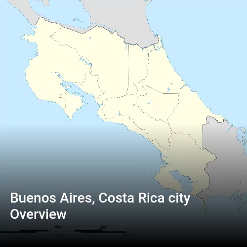 Buenos Aires, Costa Rica city Overview
